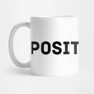 Positivity Mug